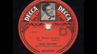 Dick Haymes ♪ Je vous aime ♪