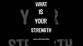 What is your Aim in life  what is your strength  u