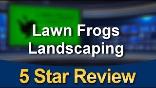 preview picture of video 'Kennesaw Landscaping - Lawn Frogs Landscapes Amazing 5 Star Review by Holly K.'