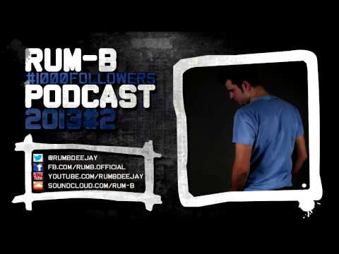 RumB - 1000 Followers Podcast - 2013#2