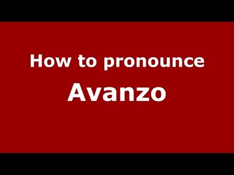 How to pronounce Avanzo (Italian/Italy)  - PronounceNames.com