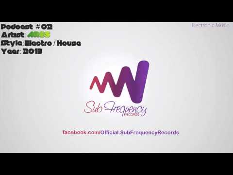 Sub Frequency Records present Podcast #02 [Artist-Ares]