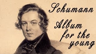 Schumann - Album for the young | Classical Music