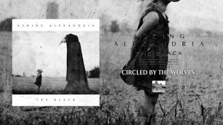 ASKING ALEXANDRIA - Circled by the Wolves