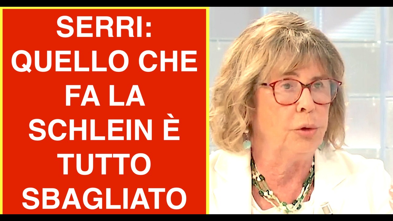 SERRI: QUELLO CHE FA LA SCHLEIN È TUTTO SBAGLIATO