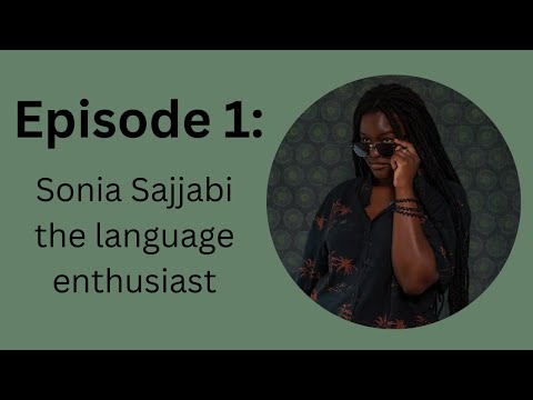 Episode 1: Sonia the language enthusiast