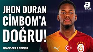 Salim Manav Açıkladı: Jhon Duran Galatasaray Yolunda