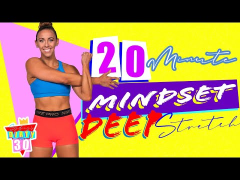 20 Minute Mindset Deep Stretch | Sydney's Dirty 30 - Day 13