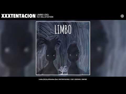 XXXTENTACION - Limbo (OG) (feat. Killstation) (Unreleased Audio)
