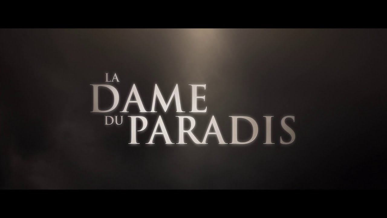 Miniature de la vidéo LA DAME DU PARADIS Bande Annonce VF (2021) du film La Dame du Paradis