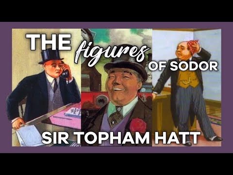 The Figures of Sodor: Sir Topham Hatt