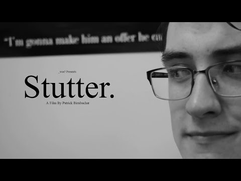 Stutter.