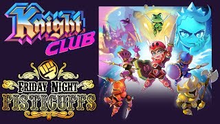 Friday Night Fisticuffs - Knight Club