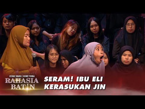 Ngeri!! Lihat Ibu Eli Kerasukan Jin!! - Rahasia Batin