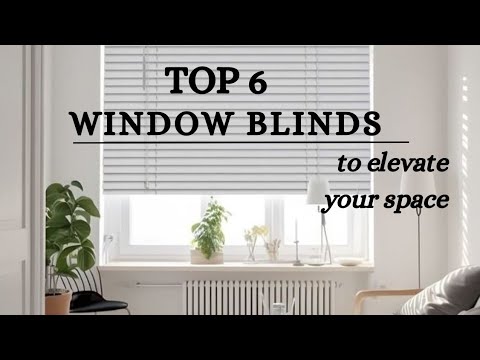 TOP 6 WINDOW  BLINDS FOR MODERN HOME@Homedecinterior