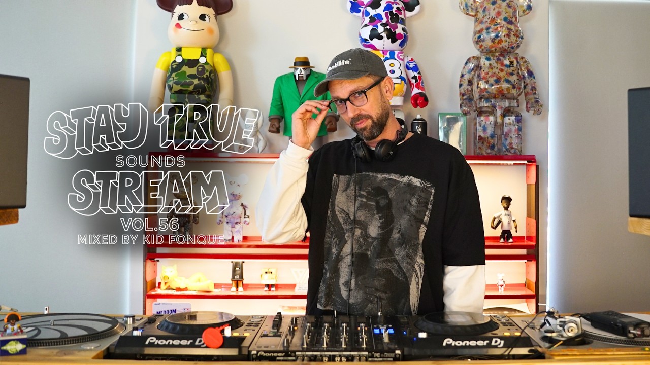Stay True Sounds Stream Vol.56 Mixed By Kid Fonque