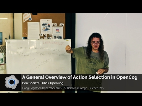 A General Overview of Action Selection in OpenCog - Ben Goertzel