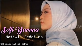 Download lagu Natiwi Peddi na Selfi Yamma Lida Lyrics... mp3