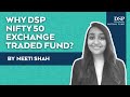 Introducing New DSP Nifty 50 Exchange Traded Fund Part 1 DSP Mutual Fund