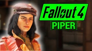FALLOUT 4: Piper COMPANION Guide! (Everything You Need To Know About Piper Wright)