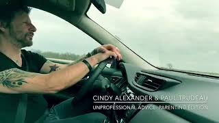 Cindy Alexander - Unprofessional Advice with Paul Trudeau [PARENTING EDITION]
