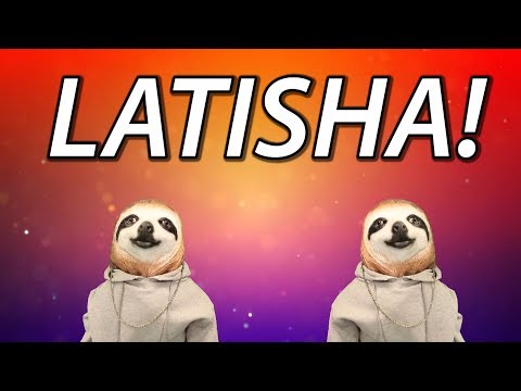 HAPPY BIRTHDAY LATISHA! - SLOTH HAPPY BIRTHDAY RAP