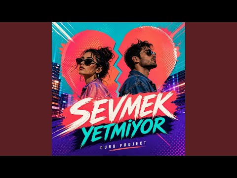 Sevmek Yetmiyor Pop - Duru Project
