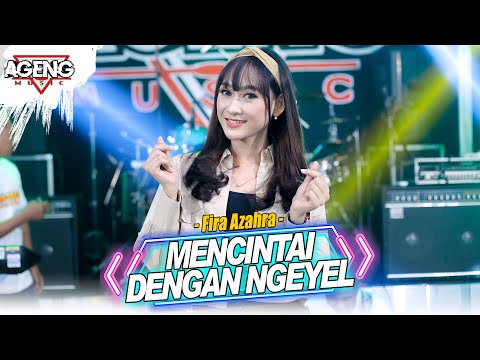 MENCINTAI DENGAN NGEYEL - Fira Azahra ft Ageng Music (Official Live Music)