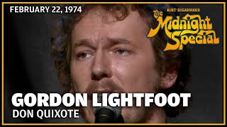 Don Quixote - Gordon Lightfoot | The Midnight Special