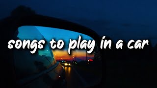 2023 car music mix ~songs to play in a car