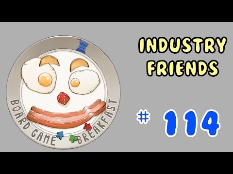 Board Game Breakfast: Episode 114 - Industry Friends