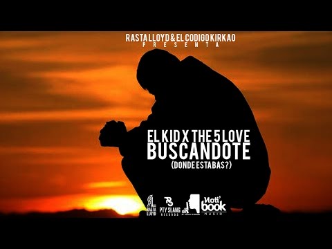 The 5 Love Ft. El Kid - Buscandote (Donde Estabas?) (Audio)