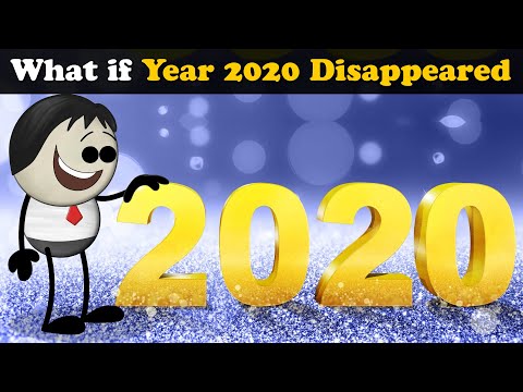 What if Year 2020 Disappeared? + more videos | 