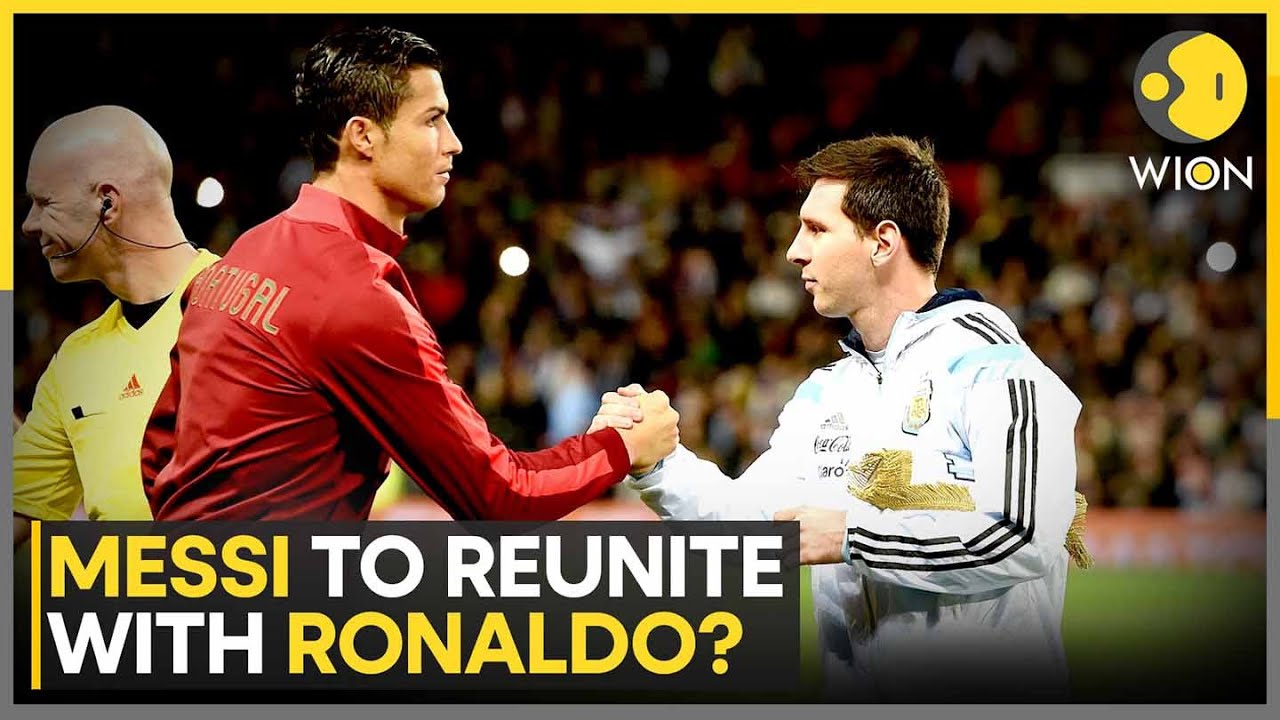 Messi to Ronaldo Reunion? Al-Hilal's Big Move for Lionel Messi | WION