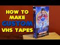 How To Make Custom Professional VHS Tapes
