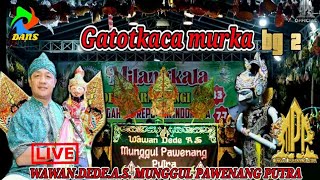 Download lagu Gatotkaca Murka bag 2 dalang WAWAN DEDE A SUTARYA /MPP bagian2 mp3