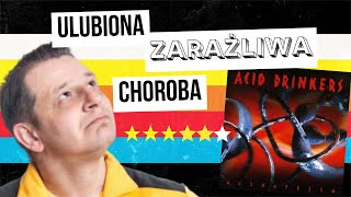 41. Ostatnia Perłowa płyta. Acid Drinkers, Acidofilia