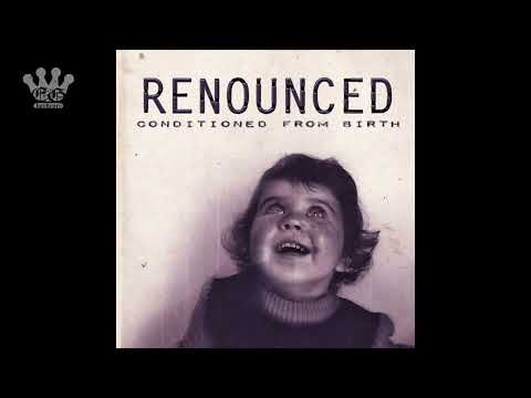 [EGxHC] Renounced - Conditioned From Birth - 2013 (Full EP)