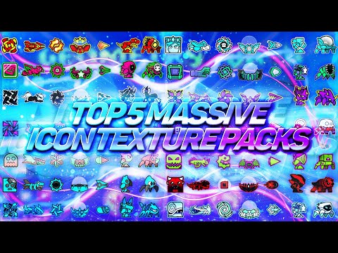 TOP 5 MASSIVE ICON TEXTURE PACKS + 1000 ICONS FOR GEOMETRY DASH 2.11 [#3] | Irving Soluble