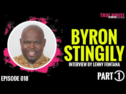 Byron Stingily (Ten City) interviewed by Lenny Fontana for True House Stories™ # 018 (Part 1)