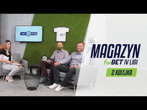 Magazyn forBET IV Ligi - 2 Kolejka