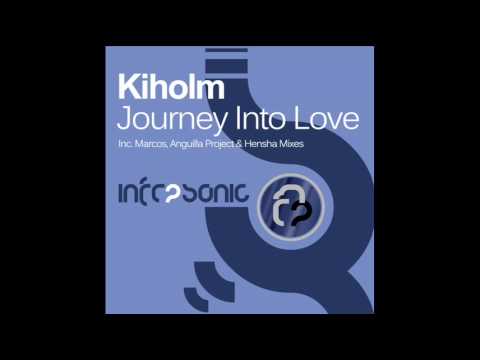 Kiholm - Journey Into Love (Marcos Remix)