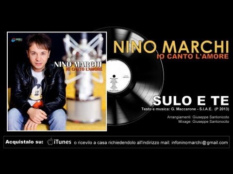 Nino Marchi - Sul'é te
