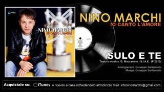 Nino Marchi - Sul'é te