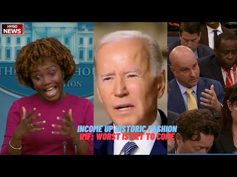 WH: income up/gas down; IMF: “worst is yet to come”; not responsible inflation but historic fashion