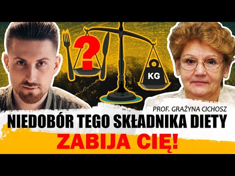 Niedobór tego składnika diety CIĘ ZABIJA! Zobacz dlaczego to poważny problem / prof. Grażyna Cichosz