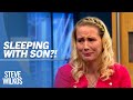 Inappropriate Mother Son Relationship The Steve Wilkos Show