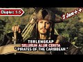 TERLENGKAP ️Seluruh Alur Cerita Pirates Of The CARIBBEAN Full Tamat Alur Cerita Film POTC1 5