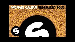 Michael Calfan - Treasured Soul (Original Mix)