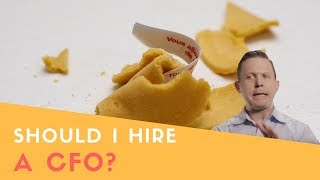 Should I Hire a CFO for My Business?